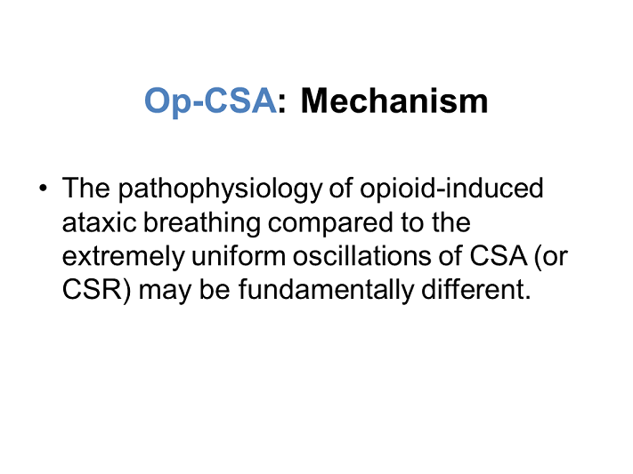 Mechanism Fundamentally Different OpioidInduced Central Apnea and