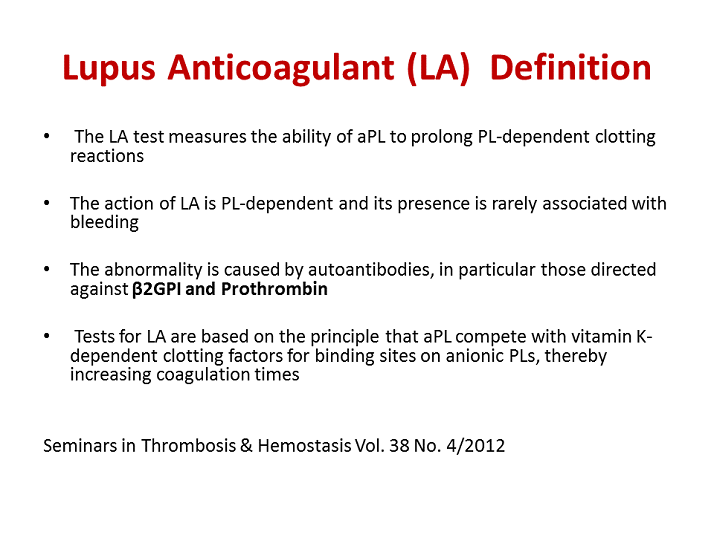 Lupus Anticoagulant (LA) Definition Lupus Anticoagulant (LA