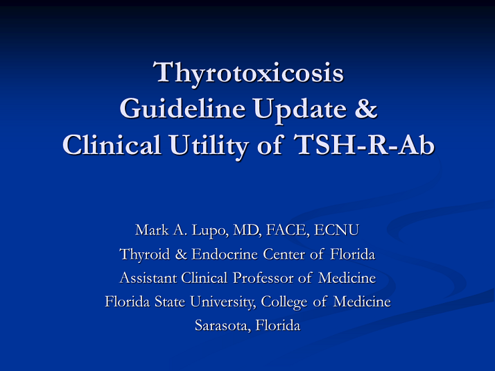 Title Slide - Thyrotoxicosis Guideline Update & Clinical Utility of TSH ...