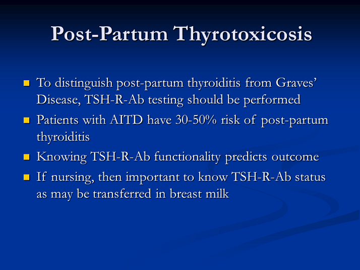 PostPartum Thyrotoxicosis Thyrotoxicosis Guideline Update & Clinical
