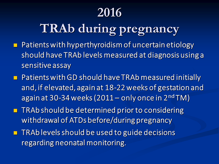 2016 TRAb during Pregnancy Thyrotoxicosis Guideline Update and Clinical Utility of TSHRAb