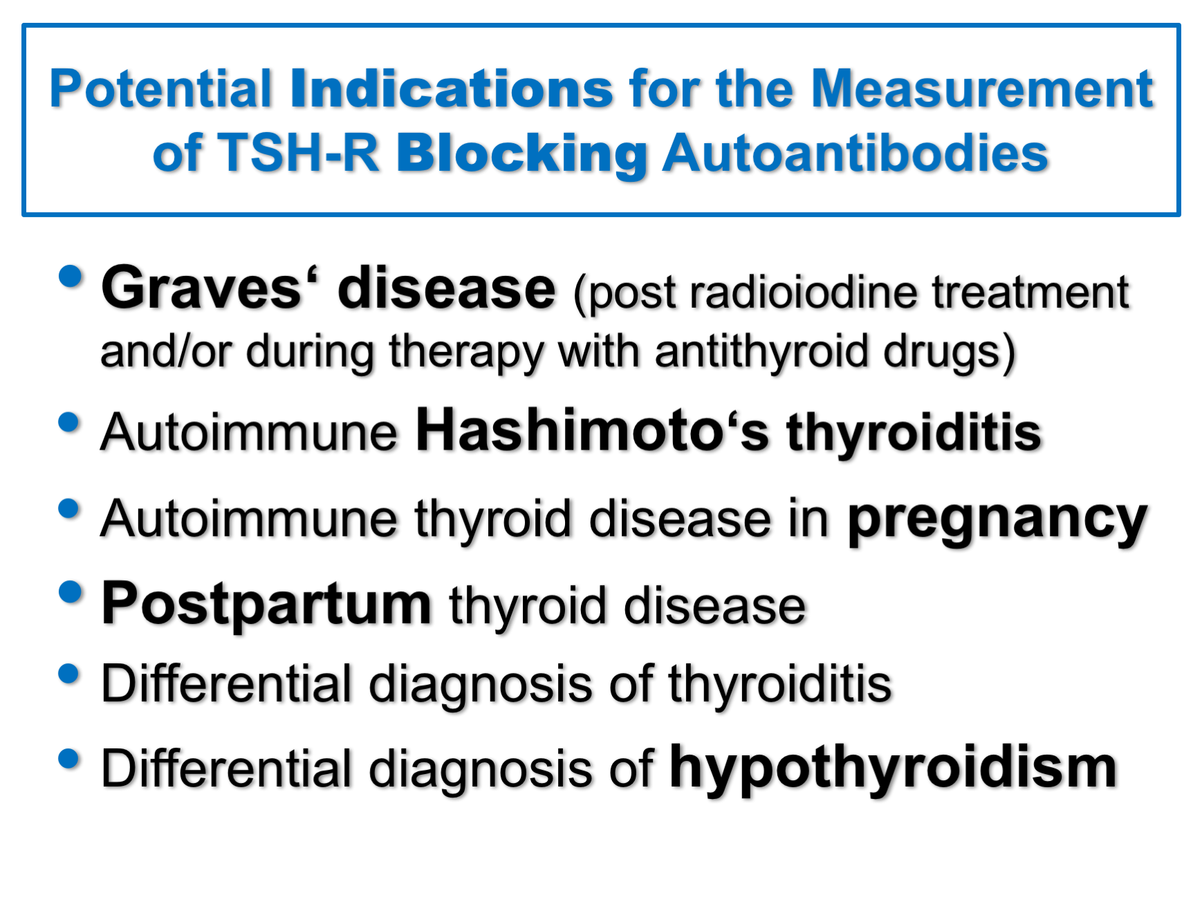 The Role of Thyroid Stimulating and Thyroid Blocking Antibodies in the ...