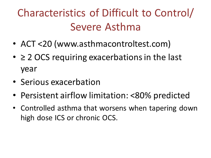 Characteristics of Difficult to Control/ Severe Asthma Scope of the
